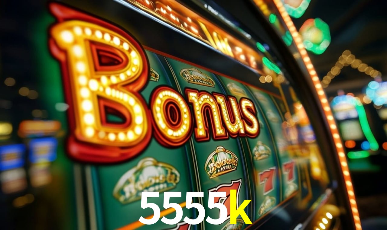 5555k Slot - 320+ Caça-Níqueis Premium