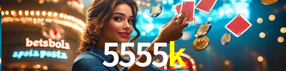 Live Casino 5555k